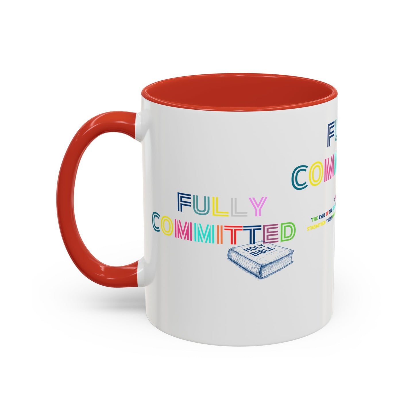 FULLY COMMITTED Accent Coffee Mug (11, 15oz)