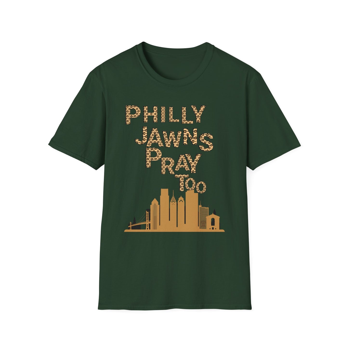 LEOPARD PRINT PHILLY JAWNS PRAY TOO Unisex Softstyle T-Shirt