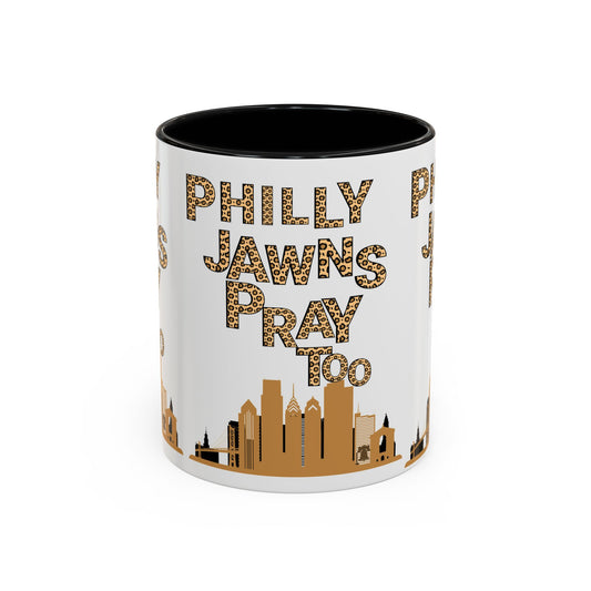 LEOPARD PRINT PHILLY JAWNS PRAY TOO Accent Coffee Mug (11, 15oz)