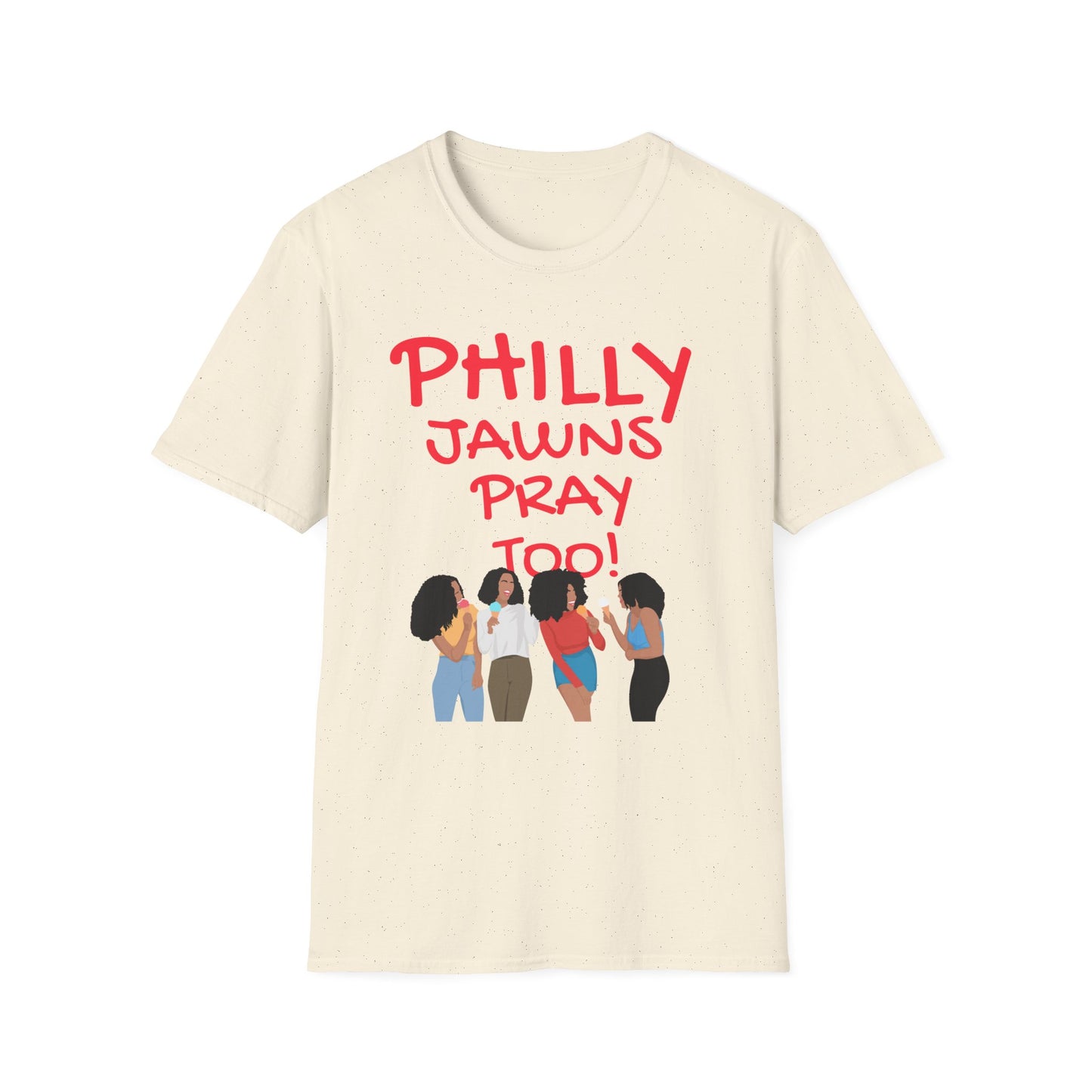 PHILLY JAWNS PRAY TOO Unisex Softstyle T-Shirt