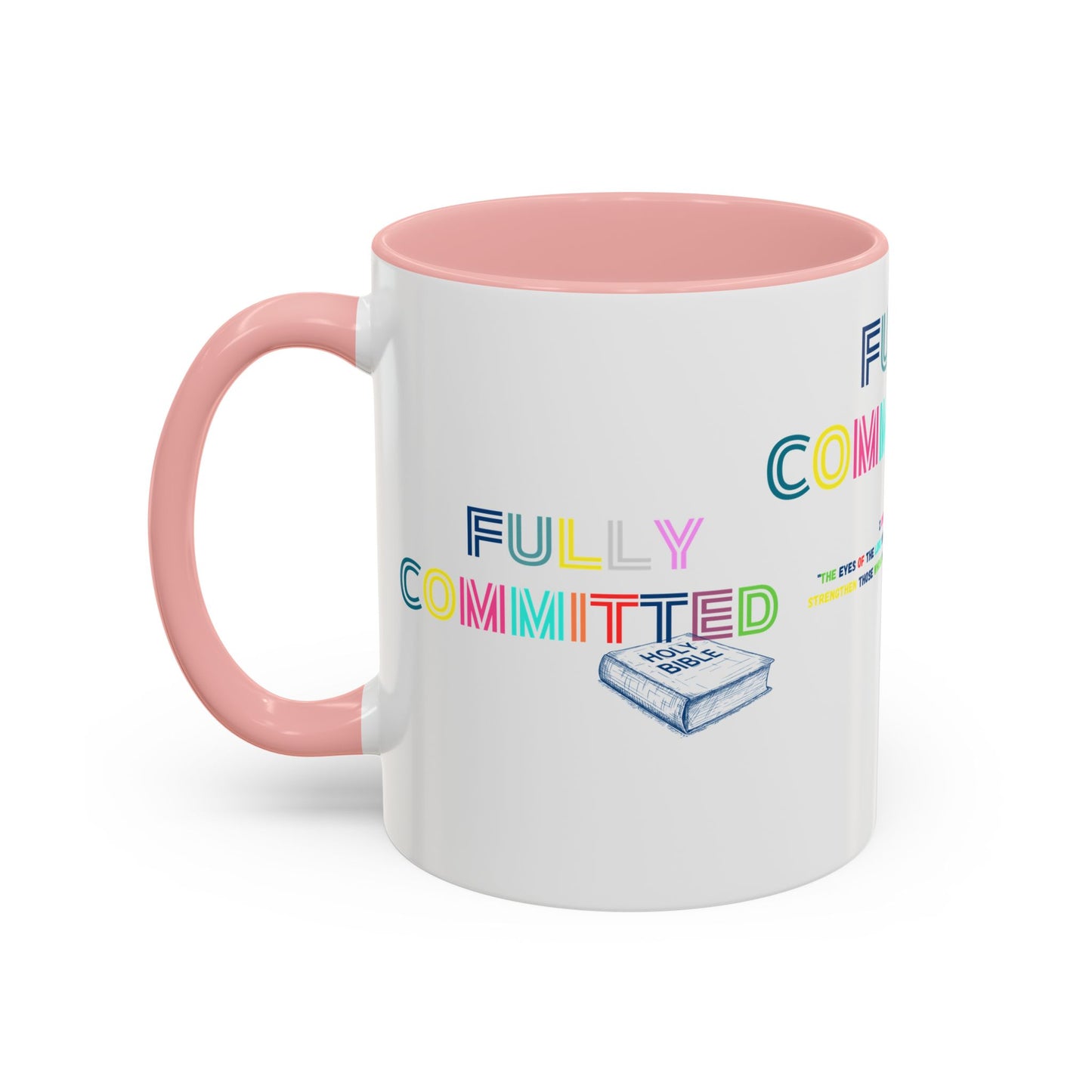 FULLY COMMITTED Accent Coffee Mug (11, 15oz)