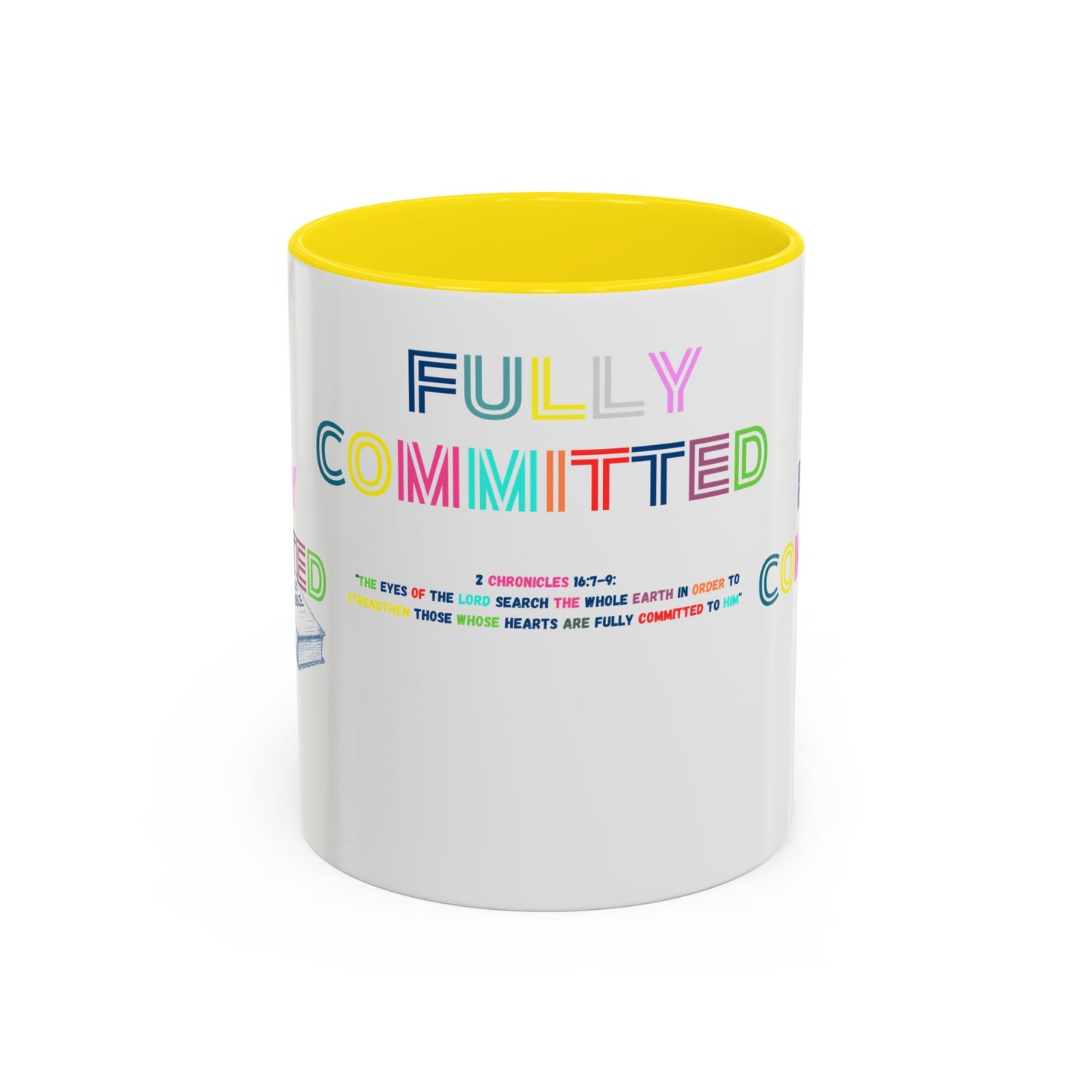 FULLY COMMITTED Accent Coffee Mug (11, 15oz)