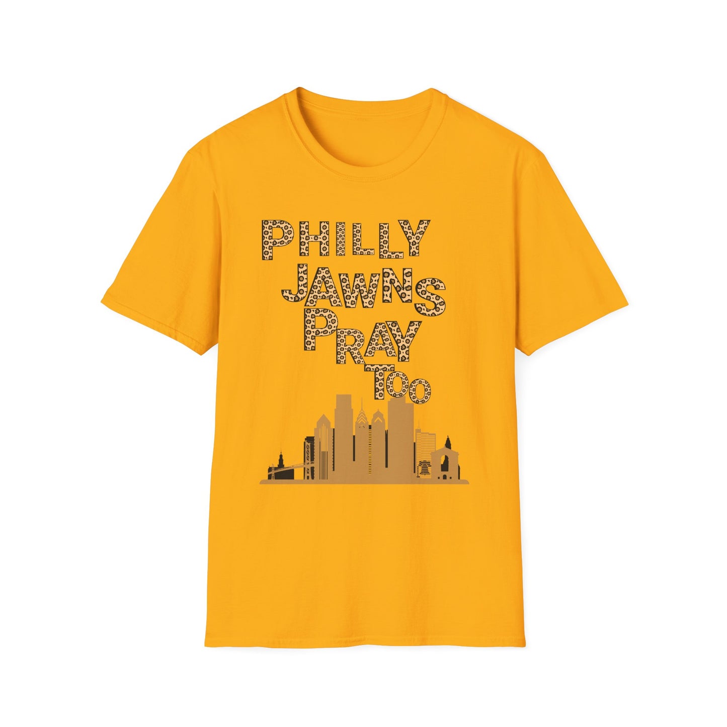 LEOPARD PRINT PHILLY JAWNS PRAY TOO Unisex Softstyle T-Shirt