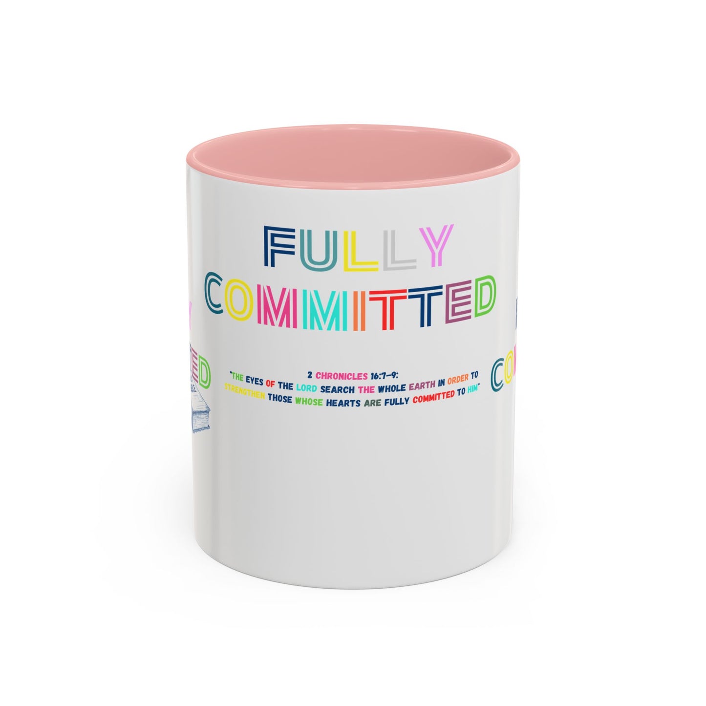 FULLY COMMITTED Accent Coffee Mug (11, 15oz)