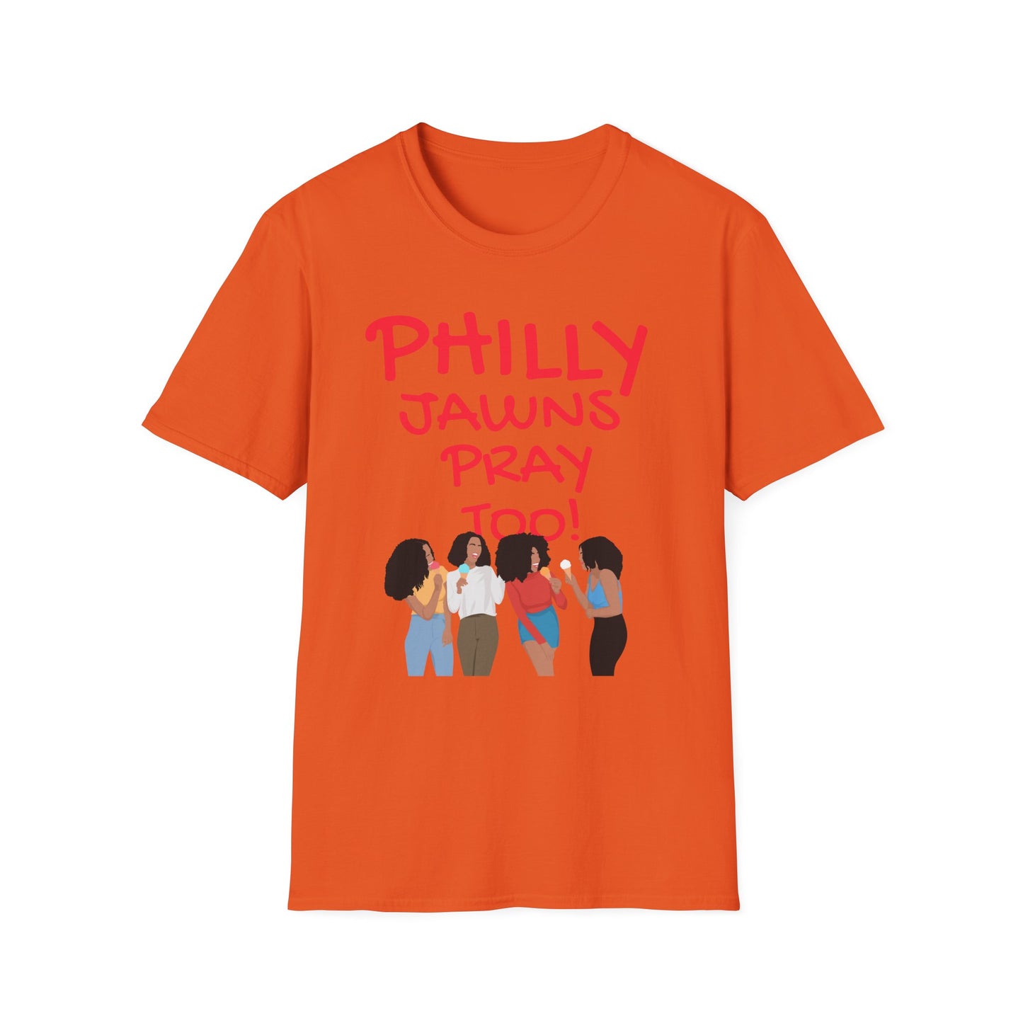 PHILLY JAWNS PRAY TOO Unisex Softstyle T-Shirt