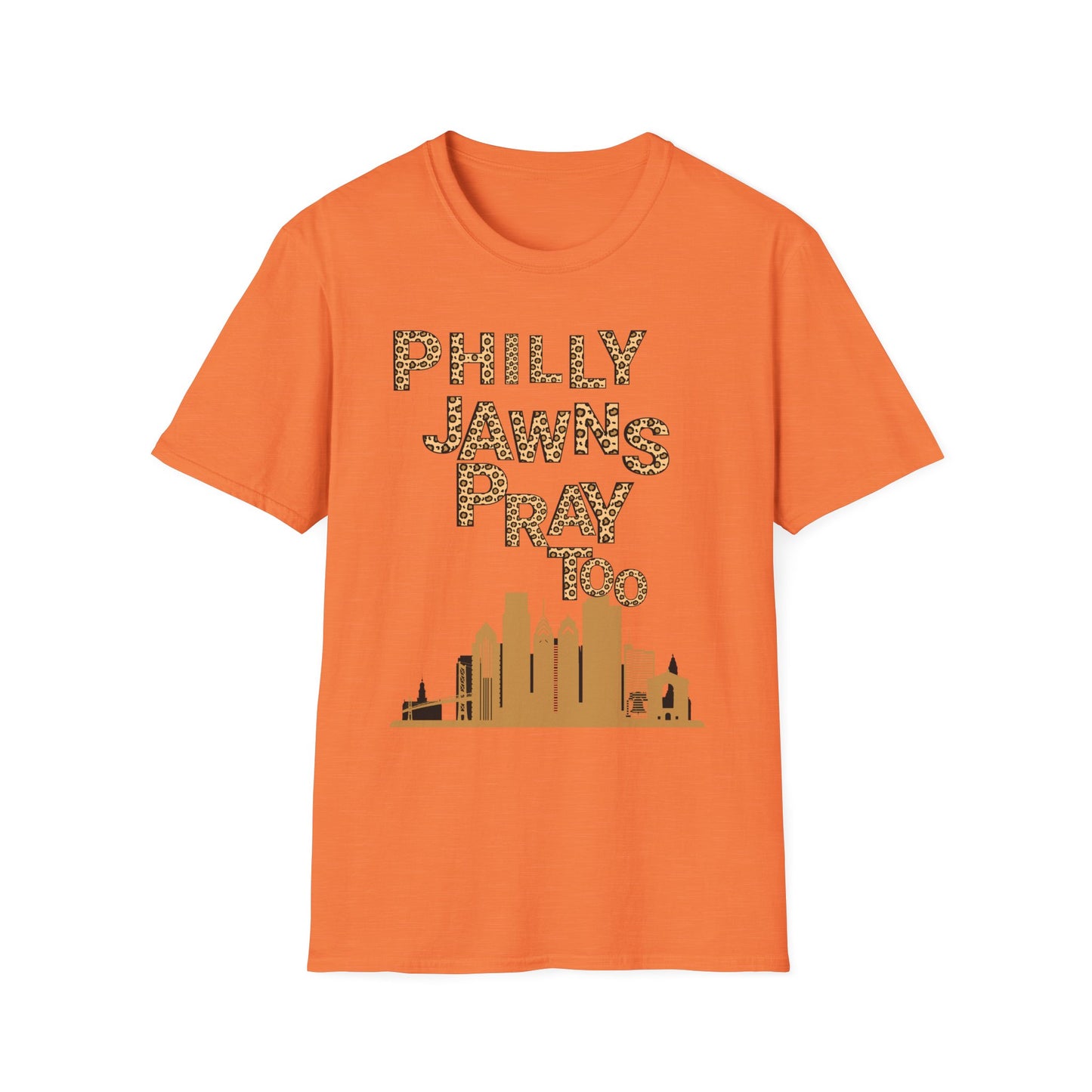 LEOPARD PRINT PHILLY JAWNS PRAY TOO Unisex Softstyle T-Shirt