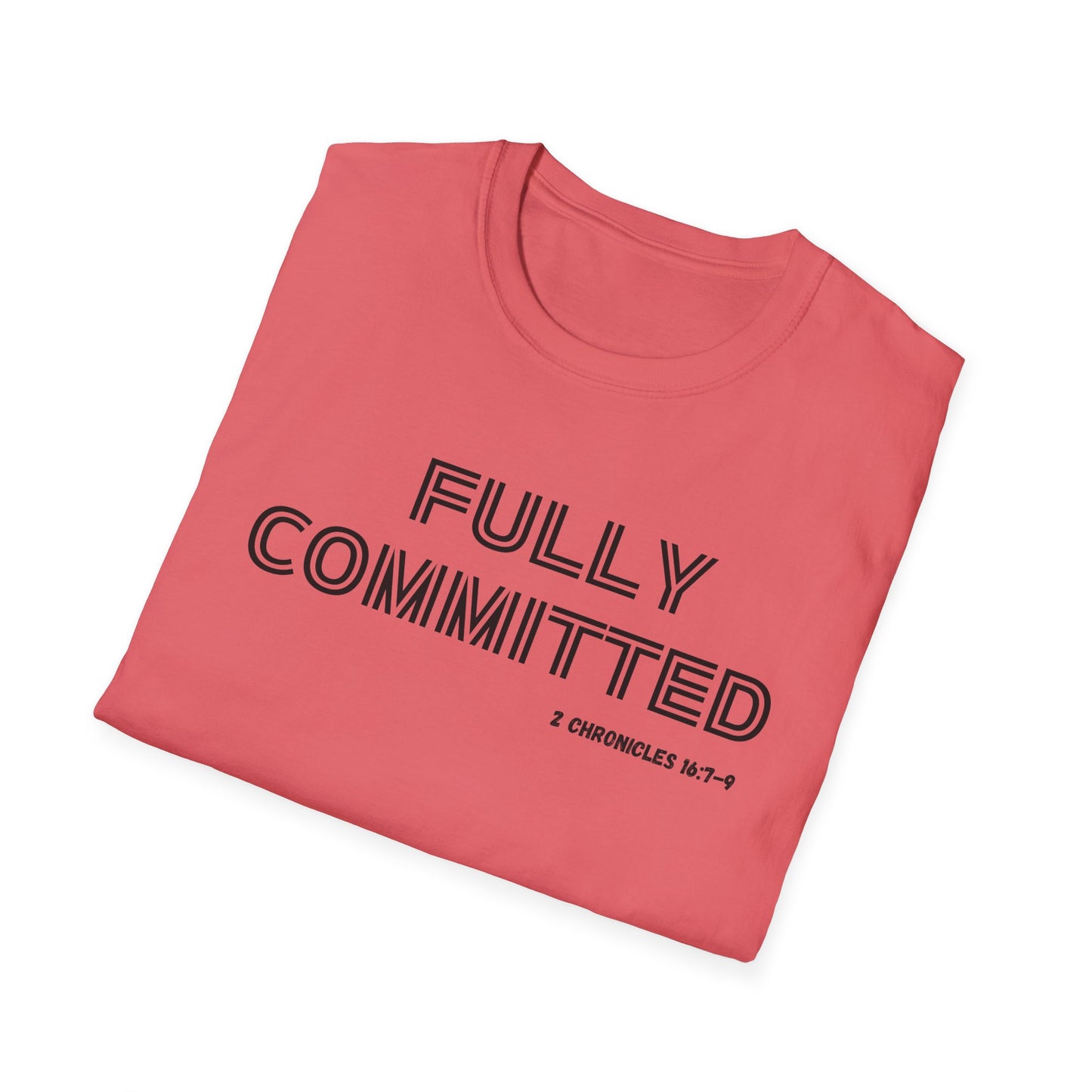 BLACK WRITING FULLY COMMITTED Unisex Softstyle T-Shirt