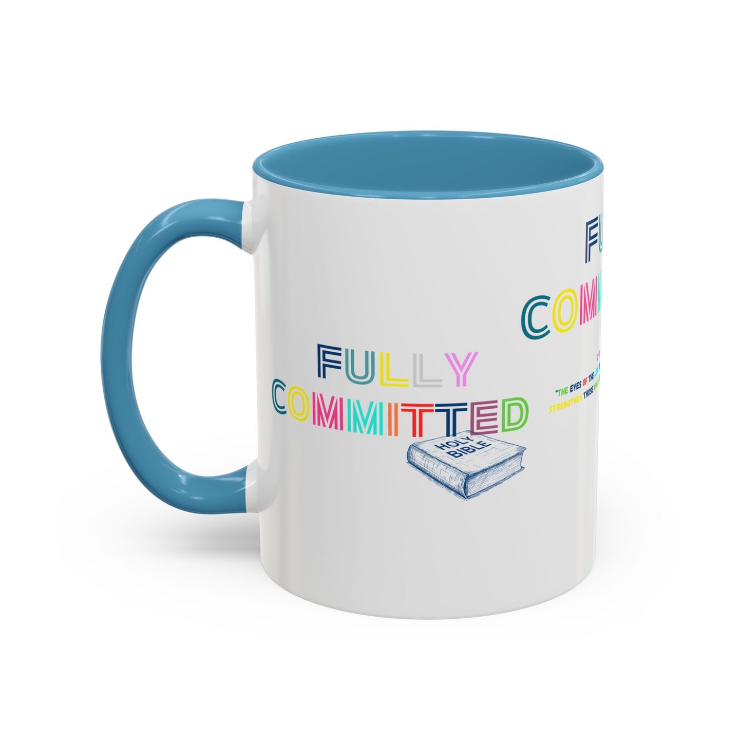 FULLY COMMITTED Accent Coffee Mug (11, 15oz)