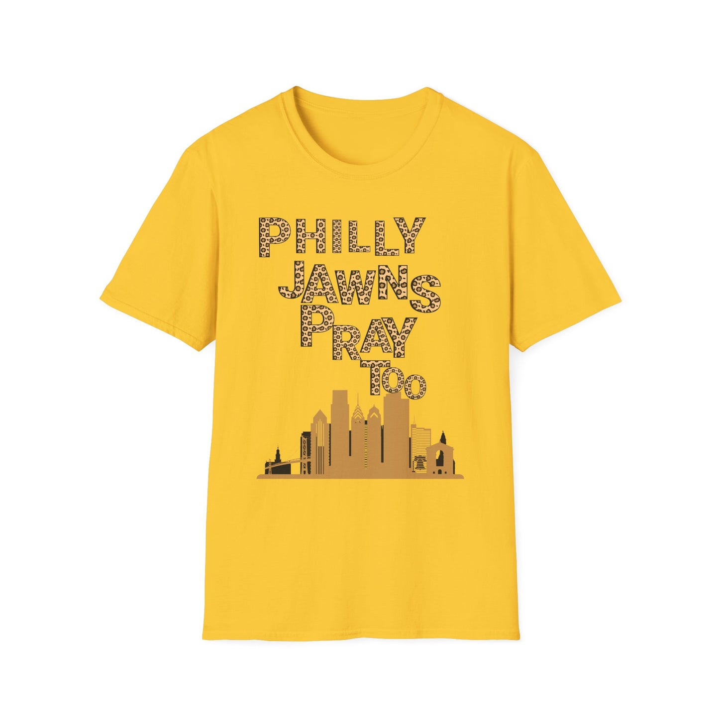 LEOPARD PRINT PHILLY JAWNS PRAY TOO Unisex Softstyle T-Shirt