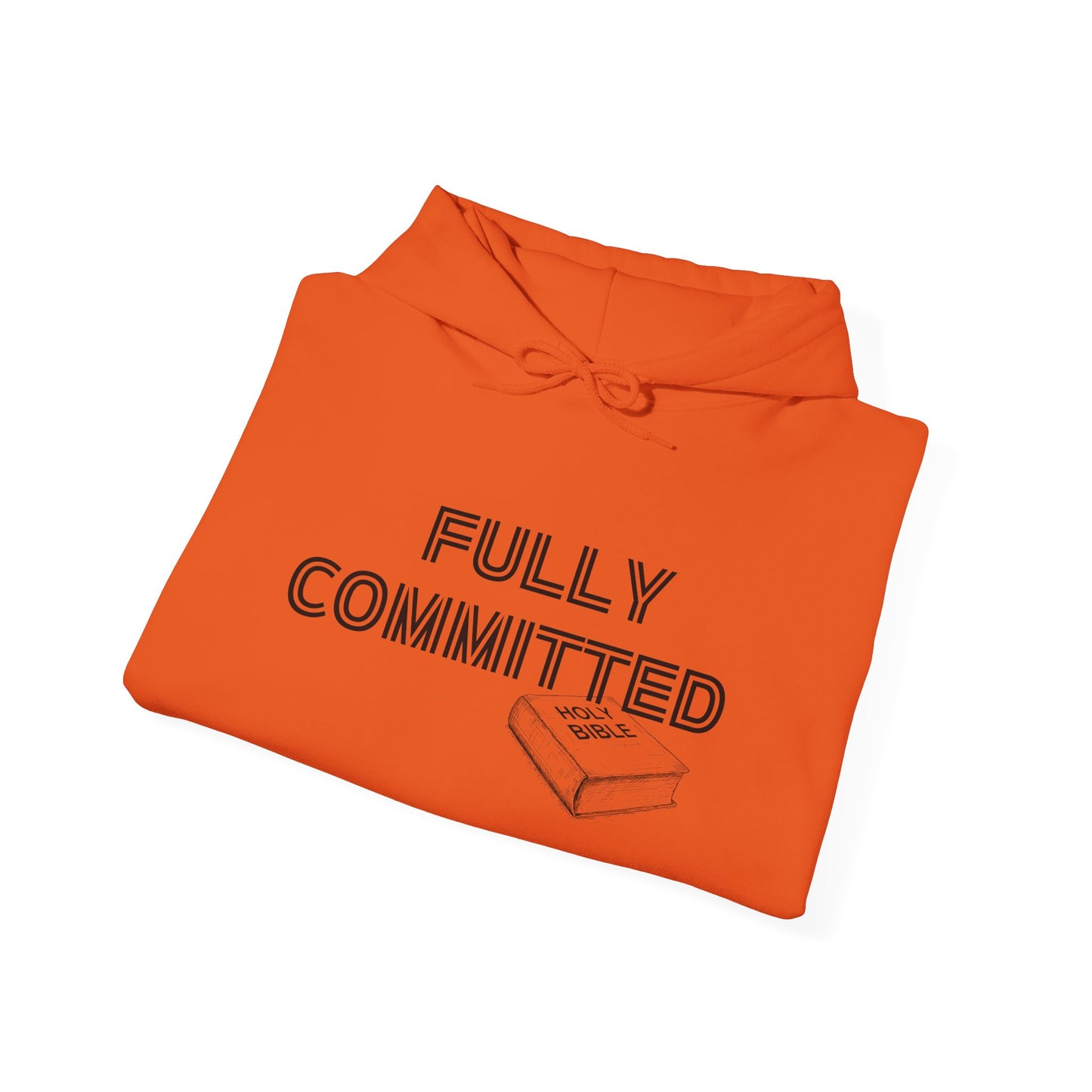 FULLY COMMITTED BLACK WRITING Unisex Heavy Blend™ Hooded Sweatshirt