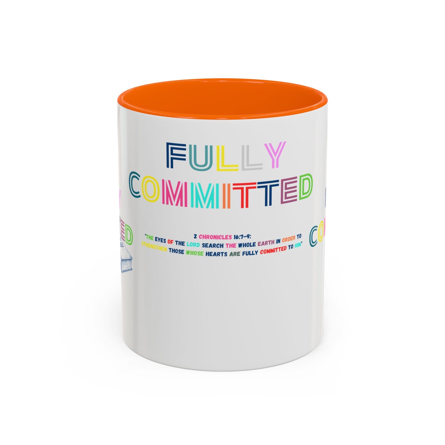 FULLY COMMITTED Accent Coffee Mug (11, 15oz)